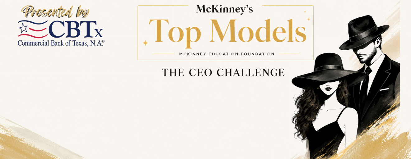 McKinney Education Foundation: Top Model - The CEO Challenge 2026